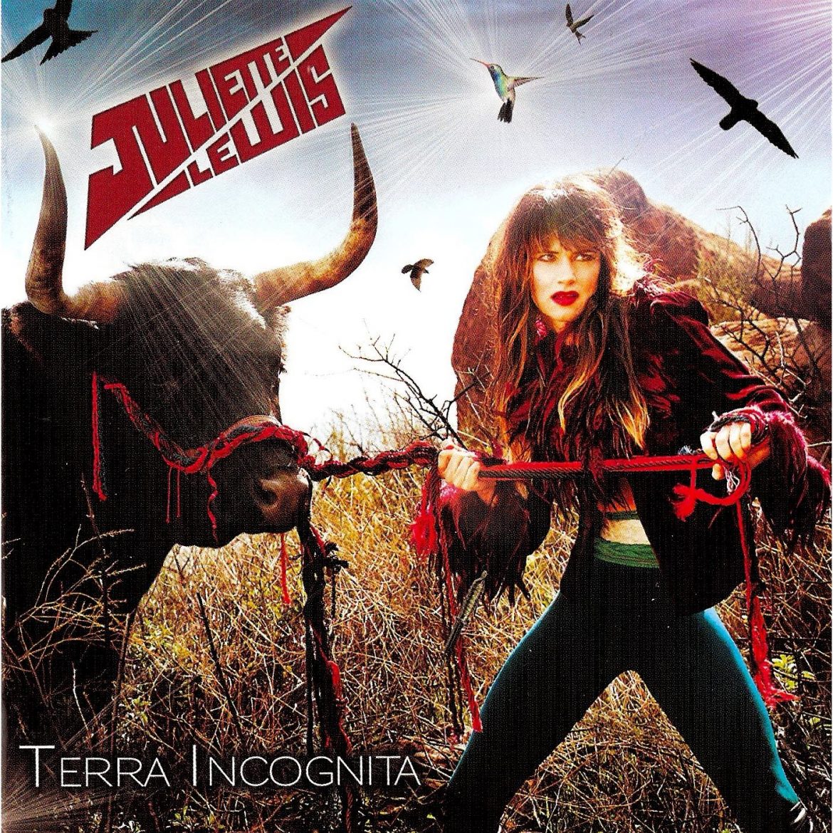 JULIETTE LEWIS – „Terra Incognita”