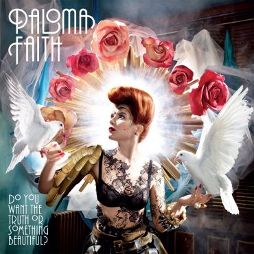 Paloma Faith – „Do You Want the Truth Or Something Beautiful?”