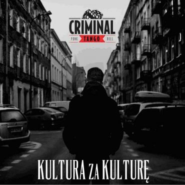 Criminal Tango – „Kultura za kulturę”