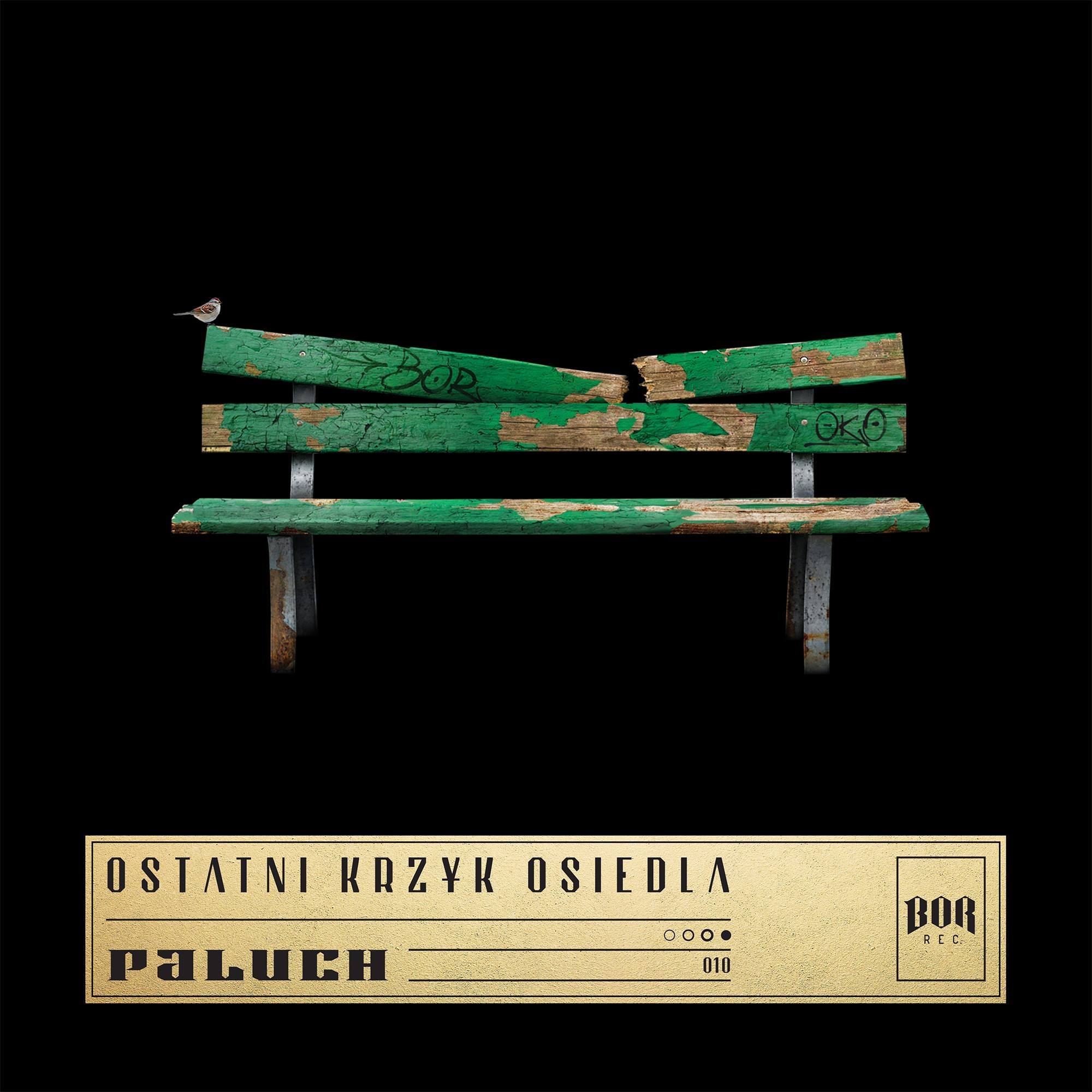 Paluch – „Ostatni krzyk osiedla”