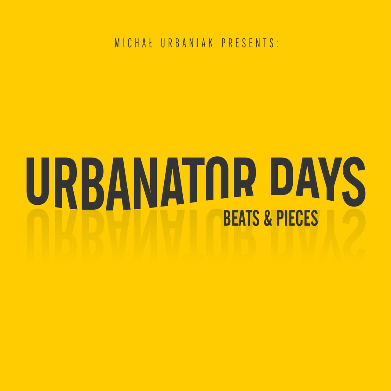 Urbanator Days – „Beats & Pieces”