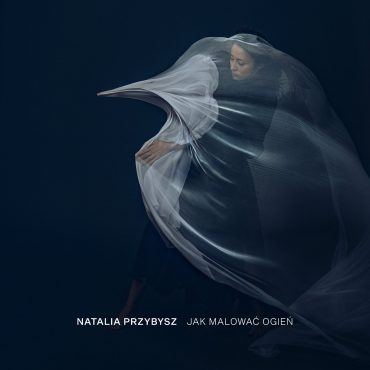 Natalia Przybysz – „Jak malować ogień” (recenzja)