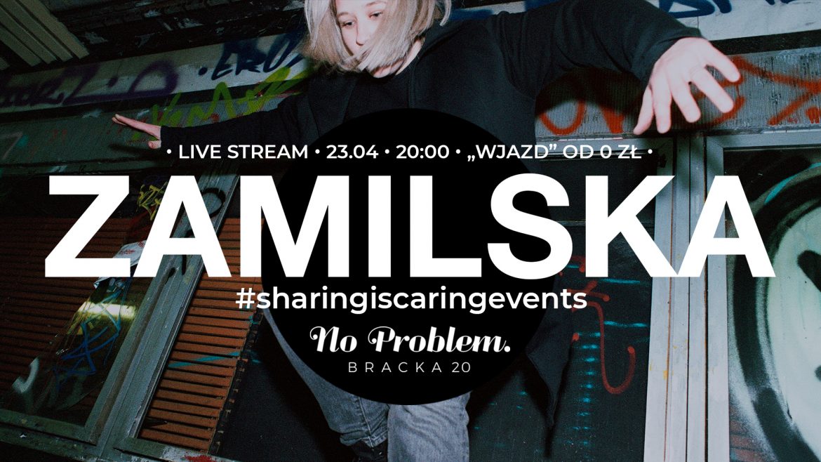 No Problem przy Brackiej rusza z #sharingiscaringevents