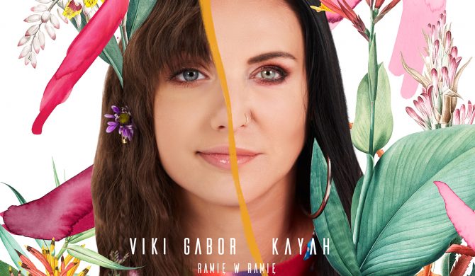 Viki Gabor i Kayah z hip-hopowym wynikiem na YouTube