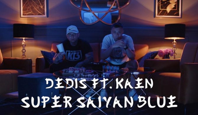 Dedis i Kaen z singlem „Super Saiyan Blue”