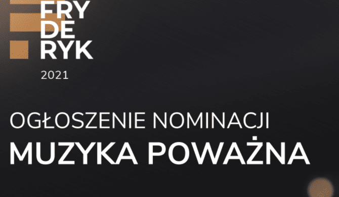 Poznaliśmy nominowanych do tegorocznych Fryderyków w kategoriach muzyki poważnej