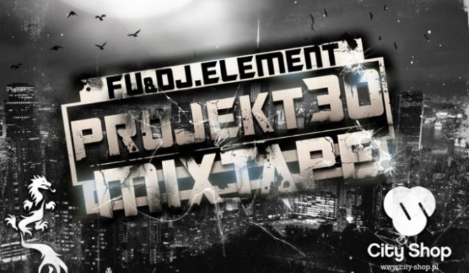 Fu & DJ Element – Mixtape Projekt 30