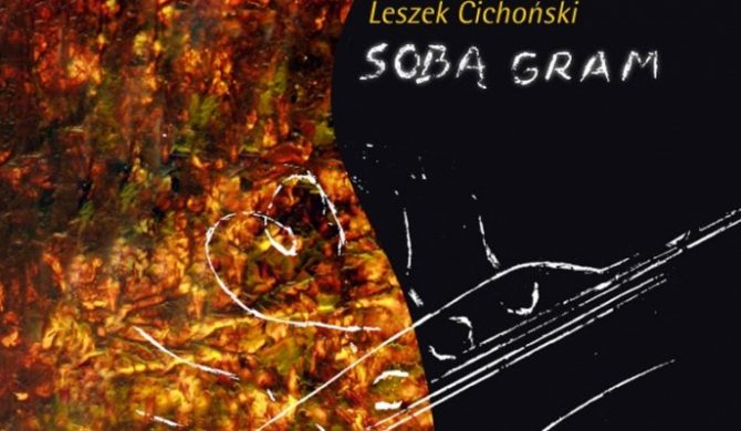 Dziś premiera albumu Leszka Cichońskiego