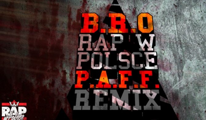 P.A.F.F. remixuje B.R.O