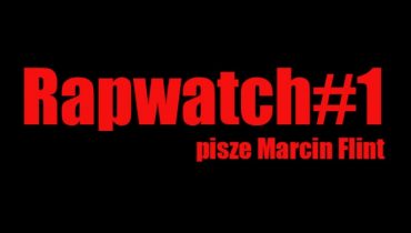 Rapwatch #1 (20-26 stycznia 2014)