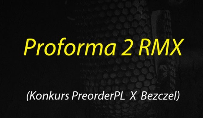 Znamy 15 finalistów konkursu „Proforma 2 RMX”