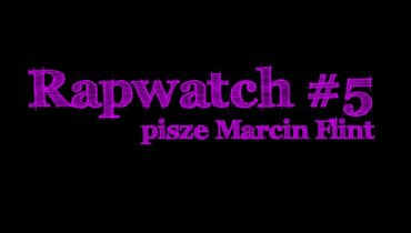 Rapwatch #5 (17.02 – 23.02)