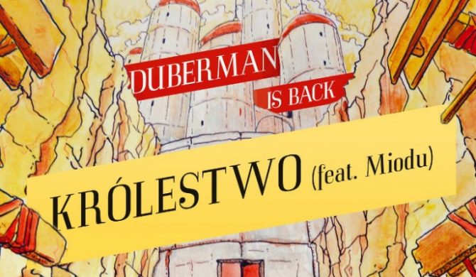 Duberman – „Królestwo” ft. Miodu (audio)