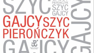 Gajcy Szyc Pierończyk – dziś premiera