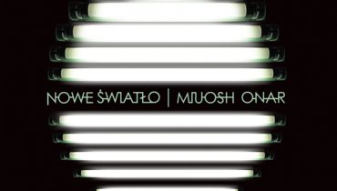 Miuosh x Onar – „Nowe światło”