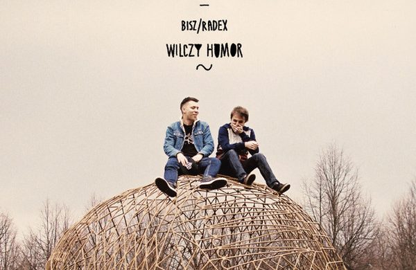 Bisz/Radex – „Wilczy humor”