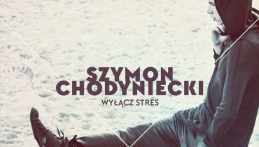 Wyłącz stres z Szymonem Chodynieckim (audio)