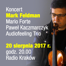 Mark Feldman, Mario Forte & Paweł Kaczmarczyk Audiofeeling Trio