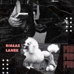 Białas & Lanek publikują kolejny numer