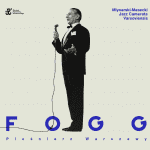 Premiera płyty „Fogg – pieśniarz Warszawy”