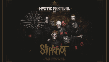 Slipknot pierwszą gwiazdą Mystic Festivalu