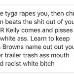 „Mam nadzieję, że Tyga cię zgwałci, a Brown napier*oli”
