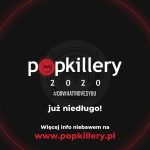 Popkillery przesunięte przez epidemię koronawirusa