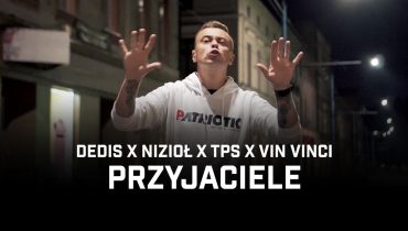 Dedis w jednym kawałku z Niziołem, TPS-em i Vin Vincim