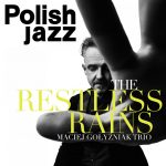 Premiera „The Orchid” Maciej Gołyźniak Trio w serii Polish Jazz vol. 85
