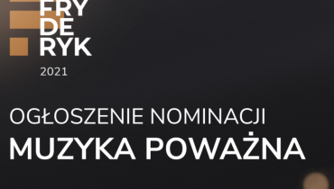 Poznaliśmy nominowanych do tegorocznych Fryderyków w kategoriach muzyki poważnej