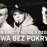 Vin Vinci łączy siły z Niziołem i Dedisem