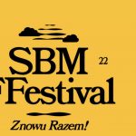 Szósta edycja SBM Festivalu w nowej lokalizacji