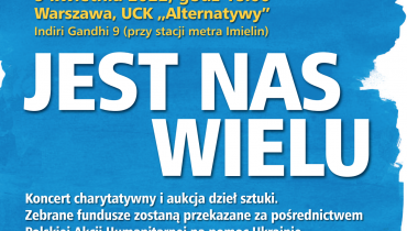 „Jest nas wielu” – koncert charytatywny i aukcja dzieł sztuki na pomoc Ukrainie