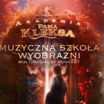 Akademia Pana Kleksa na żywo w siedmiu miastach