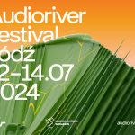 Audioriver ogłosił pierwsze gwiazdy tegorocznej edycji festiwalu