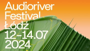 Audioriver ogłosił pierwsze gwiazdy tegorocznej edycji festiwalu