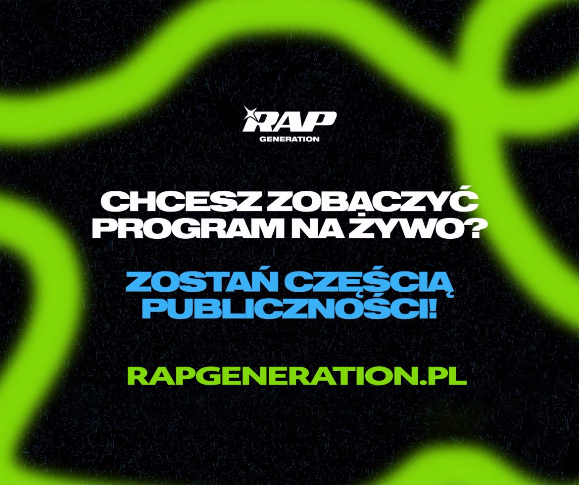 Poznaj nowe twarze polskiej rap sceny – zasiądź na widowni Rap Generation