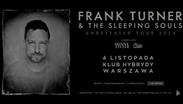 Frank Turner & The Sleeping Souls w Hybrydach