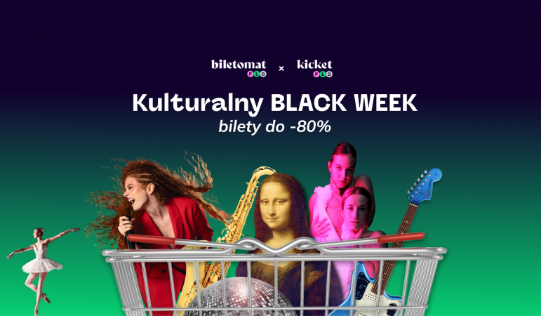 Kulturalny Black Week: Bilety na ponad 700 wydarzeń w całej Polsce nawet 80% taniej!