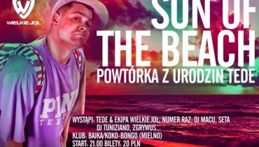 Sun of the Beach, czyli 34 urodziny Tede jeszcze raz