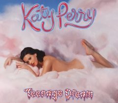 KATY PERRY – "Teenage Dream"