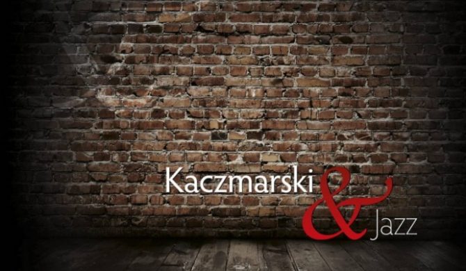 Kaczmarski & Jazz