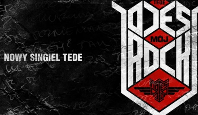 Nowy singiel Tede – To jest mój rock – posłuchaj