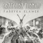 Grzegorz Turnau: złota „Fabryka klamek” w dwa tygodnie po premierze