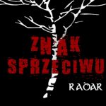 Radar – „Znak Sprzeciwu”