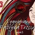Sygnowano Fabryka Trzciny vol. 5 dla czytelników CGM.pl