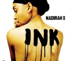 NADIRAH X – "Ink"