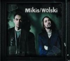 MIKIS / WOLSKI – "Mikis & Wolski"