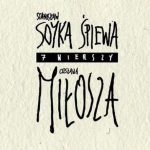Soyka śpiewa Miłosza – premiera już jutro