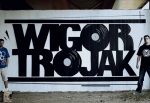 WIGOR & TROJAK – "Czysta forma"